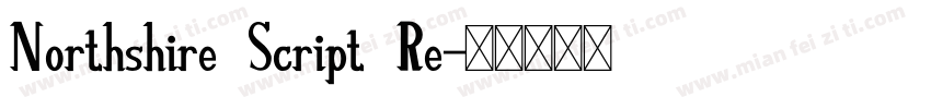 Northshire Script Re字体转换
